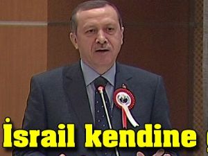 'Ey İsrail kendine gel'
