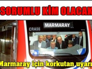 Marmaray İçin Bir Risk Uyarısı Daha Geldi