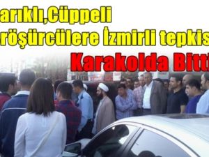 İzmirli'den 'Sarıklı Cüppeli Broşürcülere Tepki Karakolda Bitti