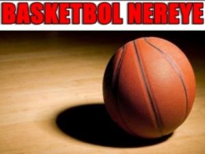 Basketbol Ligi Nereye Gidiyor