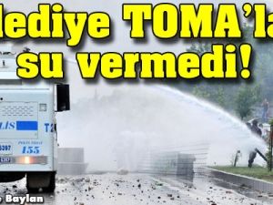 Belediye TOMA'lara su vermedi