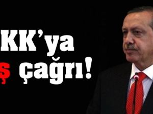 Başbakan Erdoğan'dan PKK'ya çağrı!