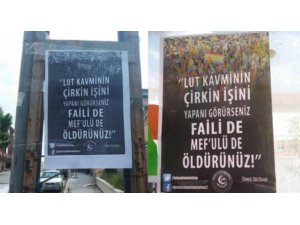 SOKAKLARDA 'EŞCİNSELLERİ ÖLDÜRÜN' AFİŞİ