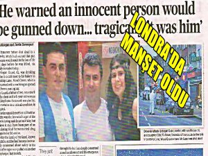 LONDRA ÖLDÜRÜLEN TÜRK'Ü KONUŞUYOR