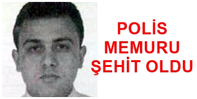 ŞEHİT POLİS OLAYINDA TÜYLER ÜRPERTEN AYRINTILAR