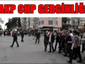 Antalya'da AKP CHP Gerginliği