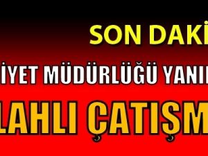 Flaş!.. Emniyet'in dibinde Uzun namlulu çatışma!