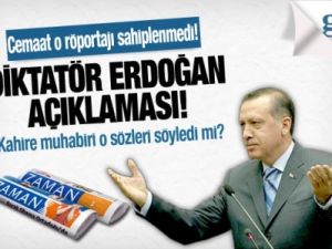Zaman'dan Diktatör Erdoğan açıklaması!