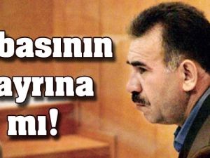 "Babasının hayrına mı yapıyor bu görüşmeleri Öcalan"