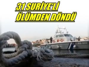 31 Suriye'li Ölümden Döndü
