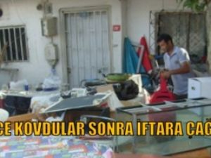 Şok;Belediye İşçileri önce sokağa attı, sonra İftara çağırdı.