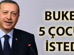 Eyvah; Erdoğan 3 Değil  5 Çocuk İstemeye Başladı !