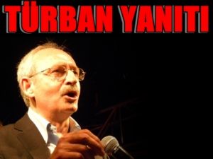 Kılıçdaroğlu'undan Türban Yanıtı