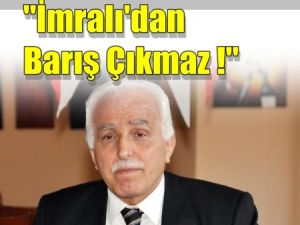 İmralı'dan Barış Çıkmaz !