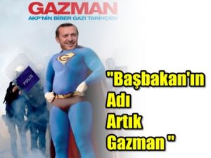 Başbakan'ın Adı Artık 'Gazman'