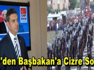 CHP'den Başbakan'a Cizre Sorusu