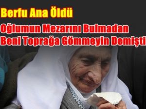 Berfu Ana Öldü