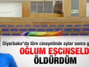 Eşcinsel olduğu için öldürdüm!