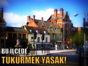 Bu ilçede tükürmek yasak!