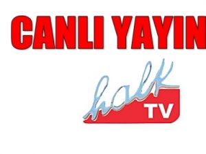 Halk Tv'den Canlı Yayın
