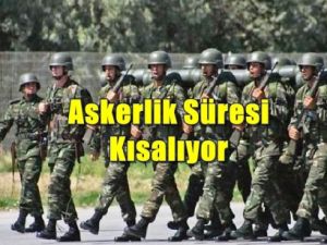 Askerlik Süresi Kısalıyor