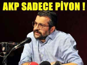 Soner Yalçın'dan Şok Sözler 'Ak Parti sadece piyon'