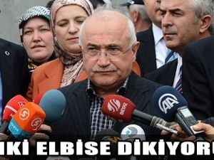 Cemil Çiçek: Sanki elbise dikiyoruz