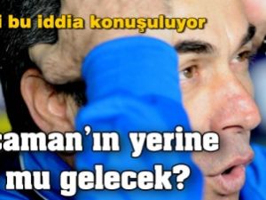 Kocaman'ın yerine O mu gelecek?