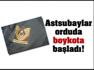 Astsubaylar Boykota Başladı