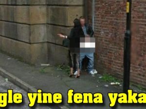 Google yine fena yakaladı