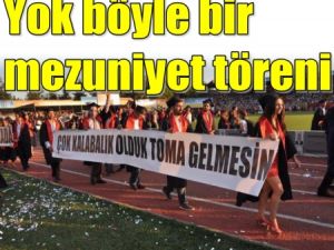 Böyle Mezuniyet Töreni Görmediniz