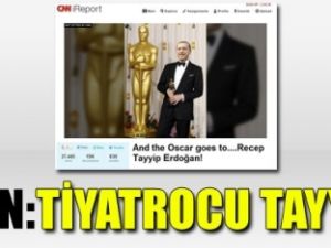 CNN: Tiyatrocu Tayyip Erdoğan!