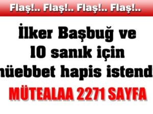 İlker Başbuğ için müebbet istendi