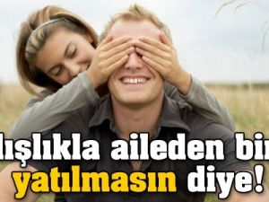 Yanlışlıkla aileden biriyle yatılmasın diye!