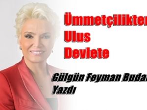 ÜMMETÇİLİKTEN ULUS DEVLETE