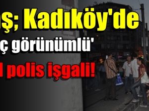 Kadıköy'de 'genç görünümlü' sivil polis işgali!