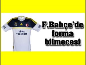 FB'de Kim Kaç Numara Formayı Alacak ?