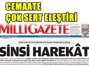 Milli Görüş'ten Cemaat'e Ağır Eleştiri; Sinsi Harekat !