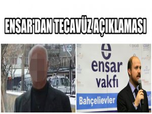 45 ÇOCUĞA TECAVÜZ İDDİASINA "ENSAR VAKFI" AÇIKLAMASI