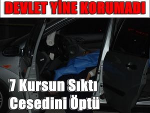 7 Kurşunla Öldürdü Cesedini Öptü