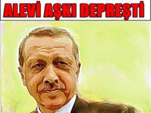 Erdoğan'ın Alevi Aşkı Depreşti