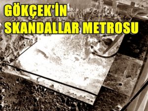 Melih Gökçek'in Bir metro Skandalı Daha