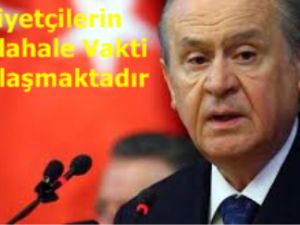 "Milliyetçilerin Müdahale Vakti Yaklaşmaktadır"