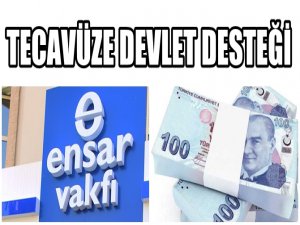 ENSAR VAKFINA DEVLET YARDIMINDA GELİŞME