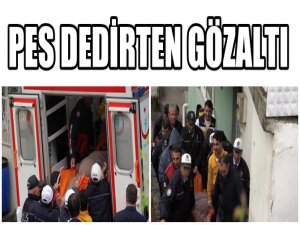 İTFAİYE YARDIMI İLE 300 KİLOLUK TACİZ GÖZALTISI