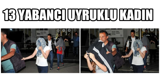 BODRUMDA FUHUŞ OPERASYONU; 13 KADIN 1 ERKEK GÖZALTINDA