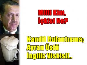 Günün En Eğlenceli Yazısı;Ayran Üstü İngiliz Viskisi