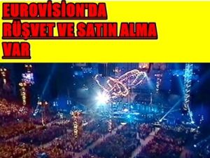 Eurovision'da Rüşvet Ve Satın Alma Var