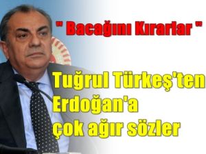 Tuğrul Türkeş; Senin O Bacağını Kırarlar !