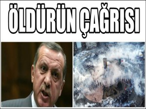 ERDOĞAN'IN GEZİ ÇIKIŞINDAN SONRA "ÖLDÜRÜN" MESAJLARI